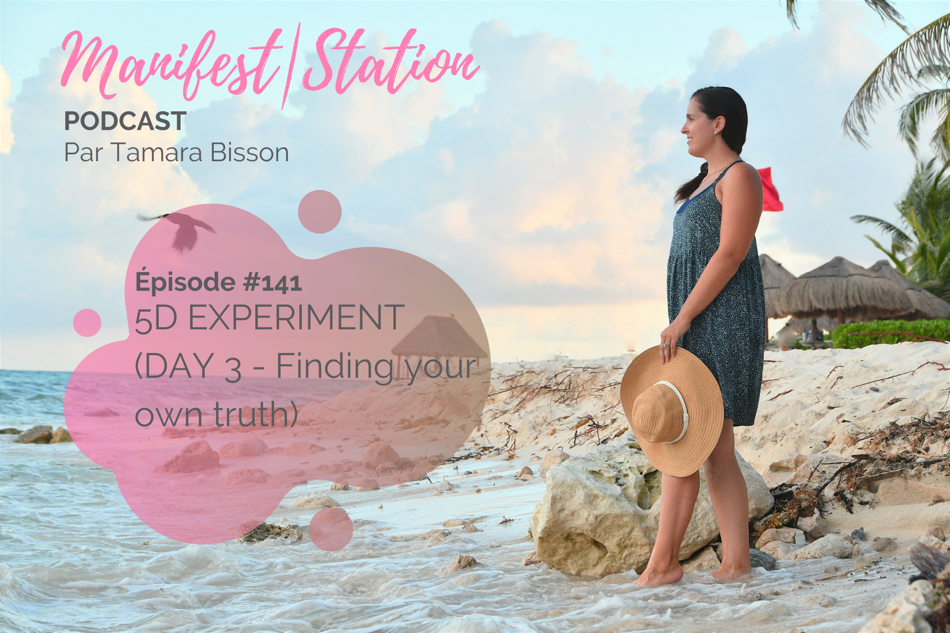 Épisode #141: 5D EXPERIMENT(DAY 3 – Finding your own truth)￼