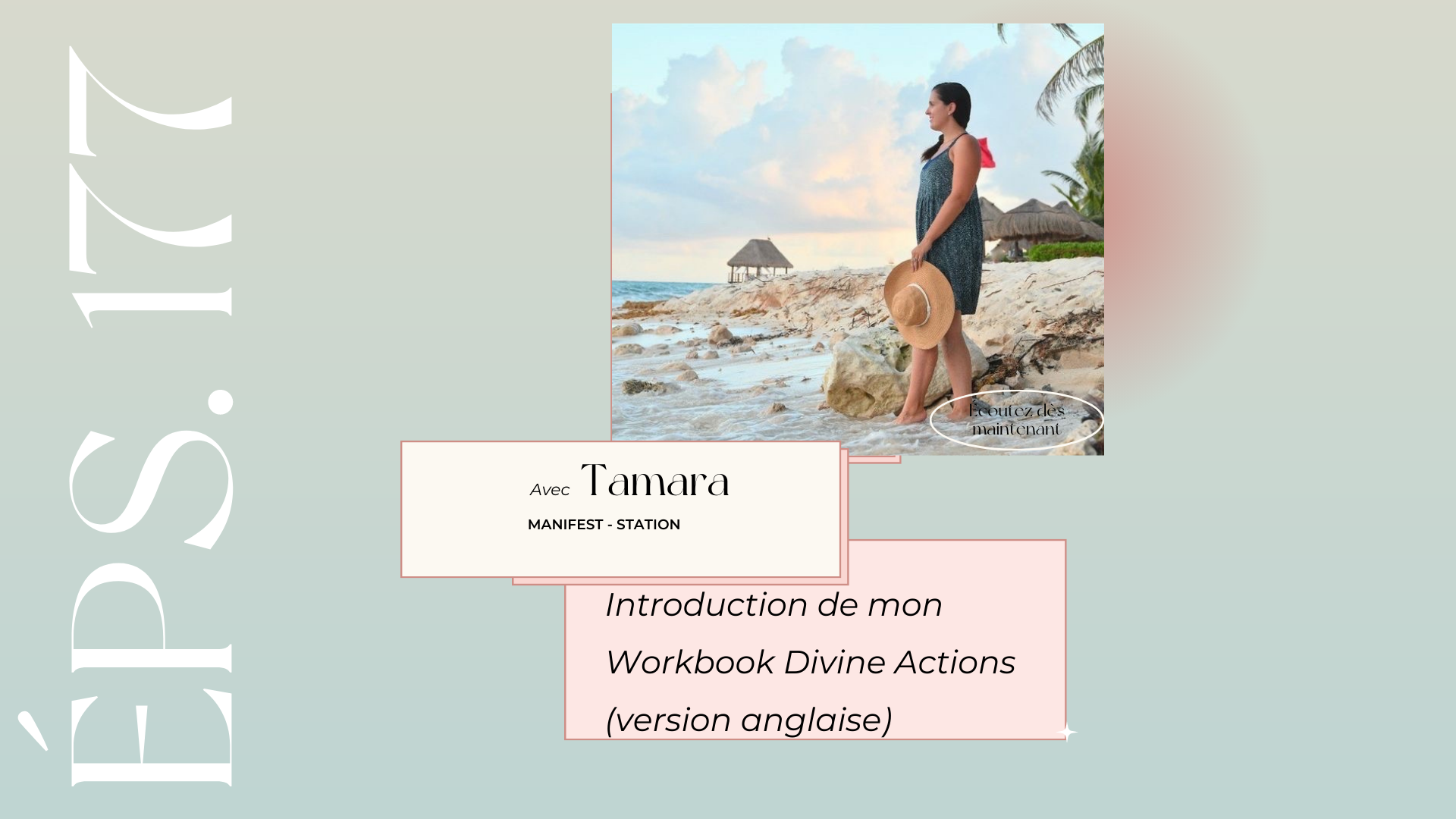 Épisode #177: Introduction de mon Workbook Divine Actions (version anglaise)