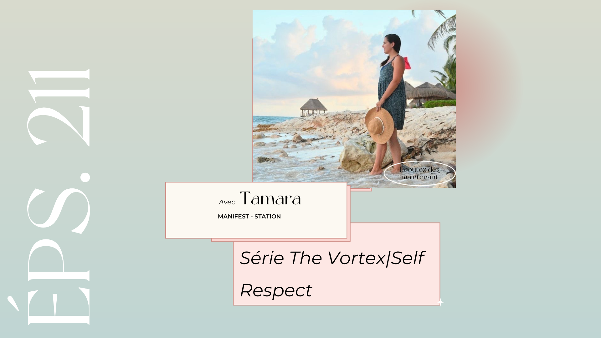 Épisode #211: Série The Vortex | Self Respect