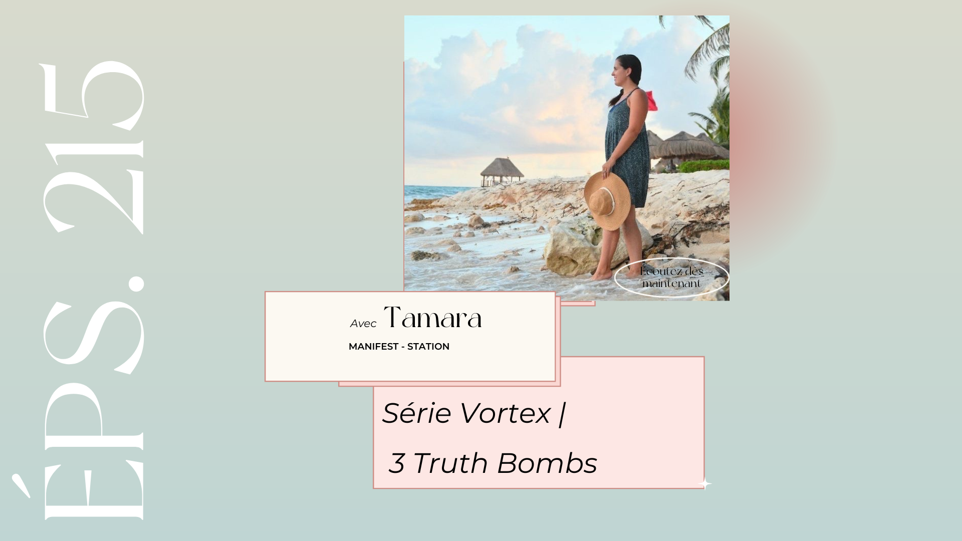 Épisode: Série Vortex | 3 Truth Bombs